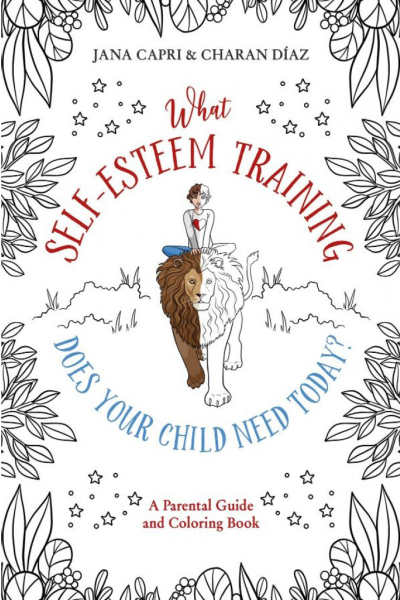 What Self-Esteem Training Does Your Child Need Today?